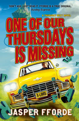 Reviewing One of Our Thursdays Is Missing by Jasper Fforde and How my Rotten Luck in Reading almost Continued!